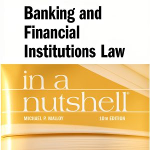 West Academic Publishing Banking Law Kindle Edition 10th 2024-0